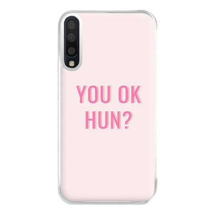 You OK Hun? Phone Case