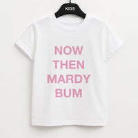 Mardy Bum Kids T-Shirt
