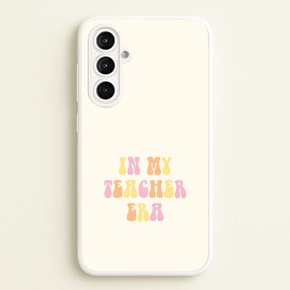 In My Teacher Era Galaxy A16 Case