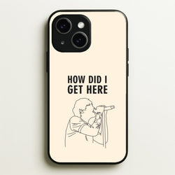 How Did I Get Here Outline iPhone 14 Plus Case