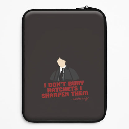 I Sharpen Them Universal Laptop Sleeve