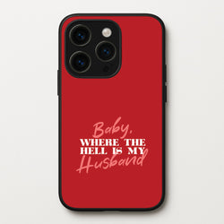 Baby, Where The Hell iPhone 15 Pro Case