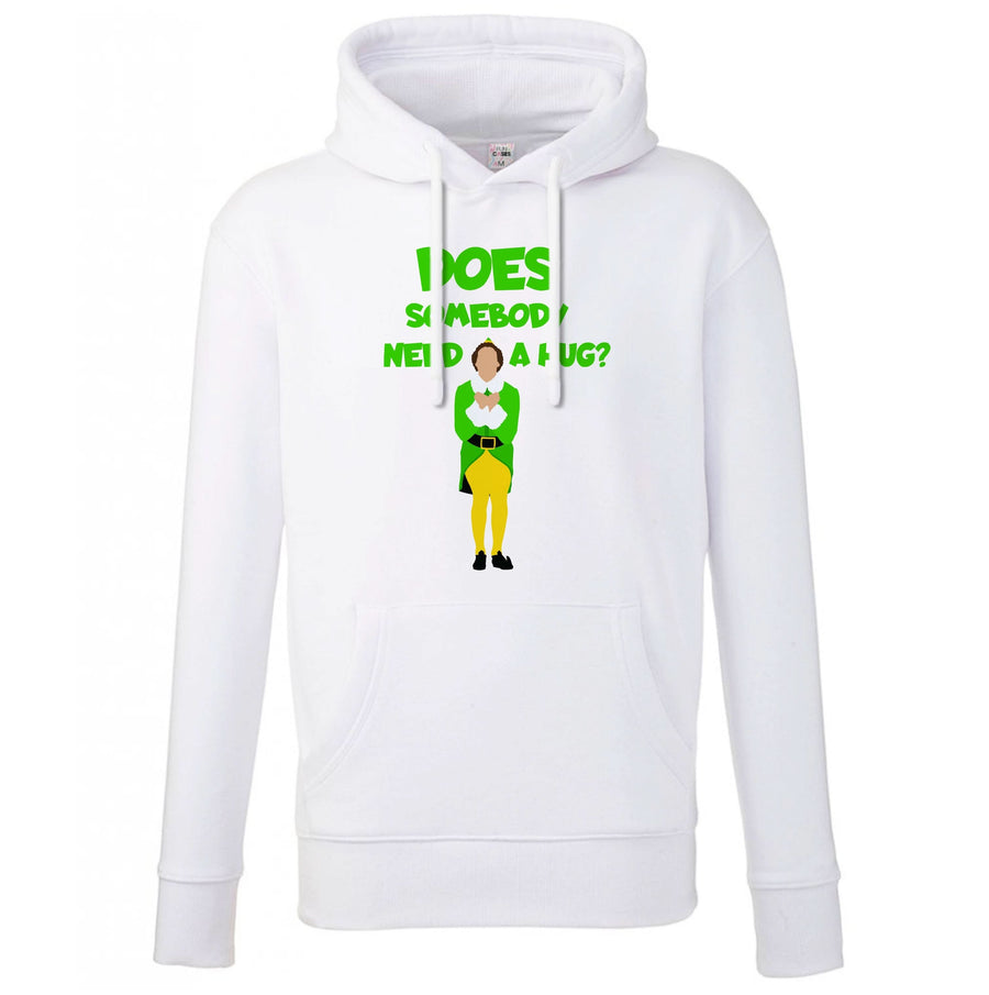 Does Somebody Need A Hug Hoodie