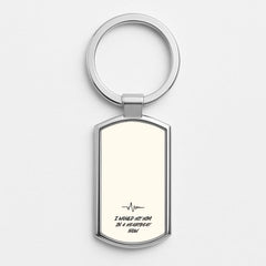 I Would Hit Him In A Heartbeat Now Luxury Keyring