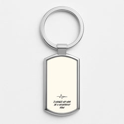 I Would Hit Him In A Heartbeat Now Silver Metal Keyring