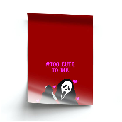 Too Cute To Die Poster