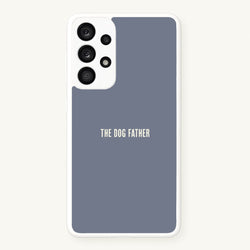 The Dog Father Galaxy A33 Case