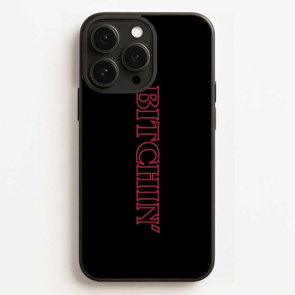 Stranger Bitchin' Logo Phone Case for iPhone, Samsung Galaxy and Google Pixel