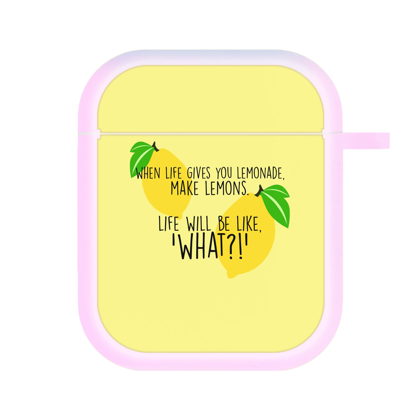 When Life Gives You Lemonade - TV Quotes AirPods Case