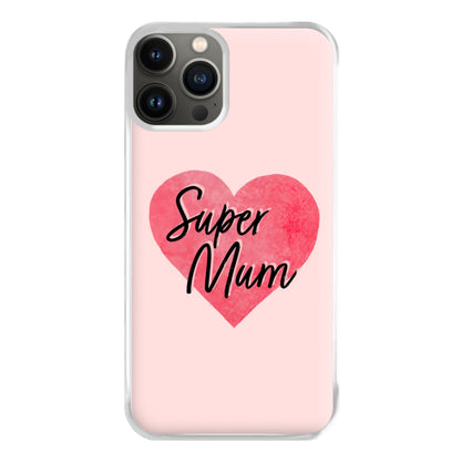 Super Mum - Mother's Day Phone Case