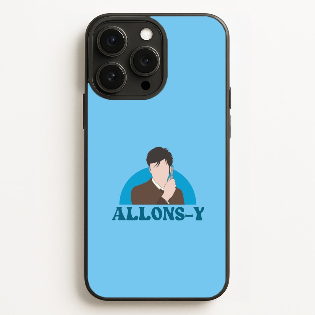 Allons-y Phone Case for iPhone, Samsung Galaxy and Google Pixel