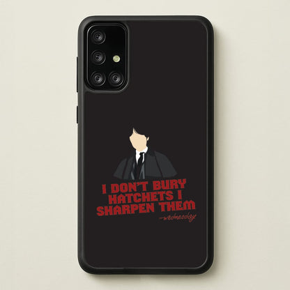 I Sharpen Them Galaxy A71 Case