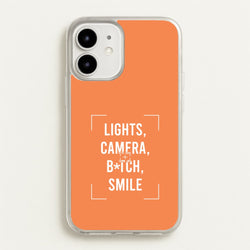 Lights, Camera, B*tch, Smile iPhone 12 Mini Case