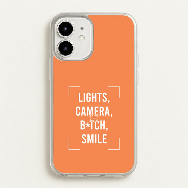 Lights, Camera, B*tch, Smile iPhone 12 Mini Case
