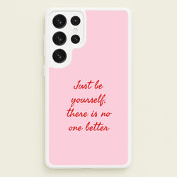 Just Be Yourself Galaxy S23 Ultra Case