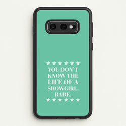 You Don't Know Babe  Galaxy S10e Case