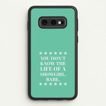 You Don't Know Babe  Galaxy S10e Case