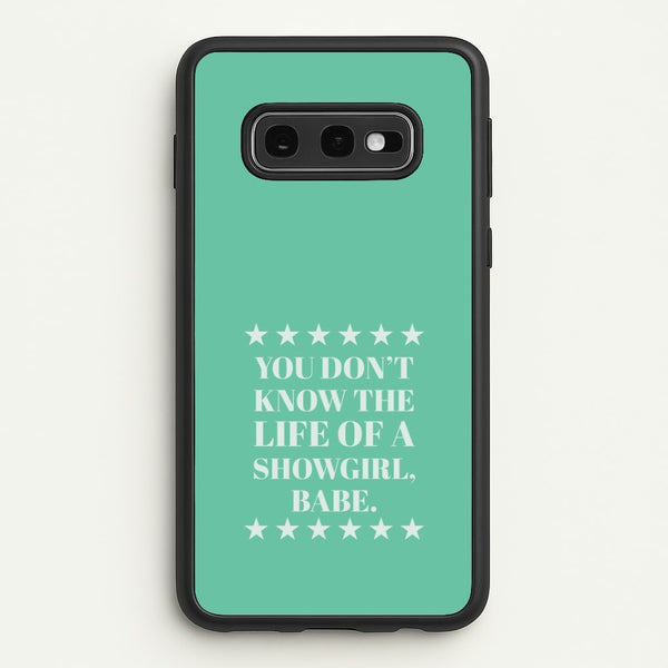 You Don't Know Babe  Galaxy S10e Case