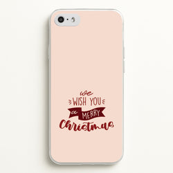 We Wish You A Merry Christmas Quote iPhone 5 / 5s / SE 2016 Case