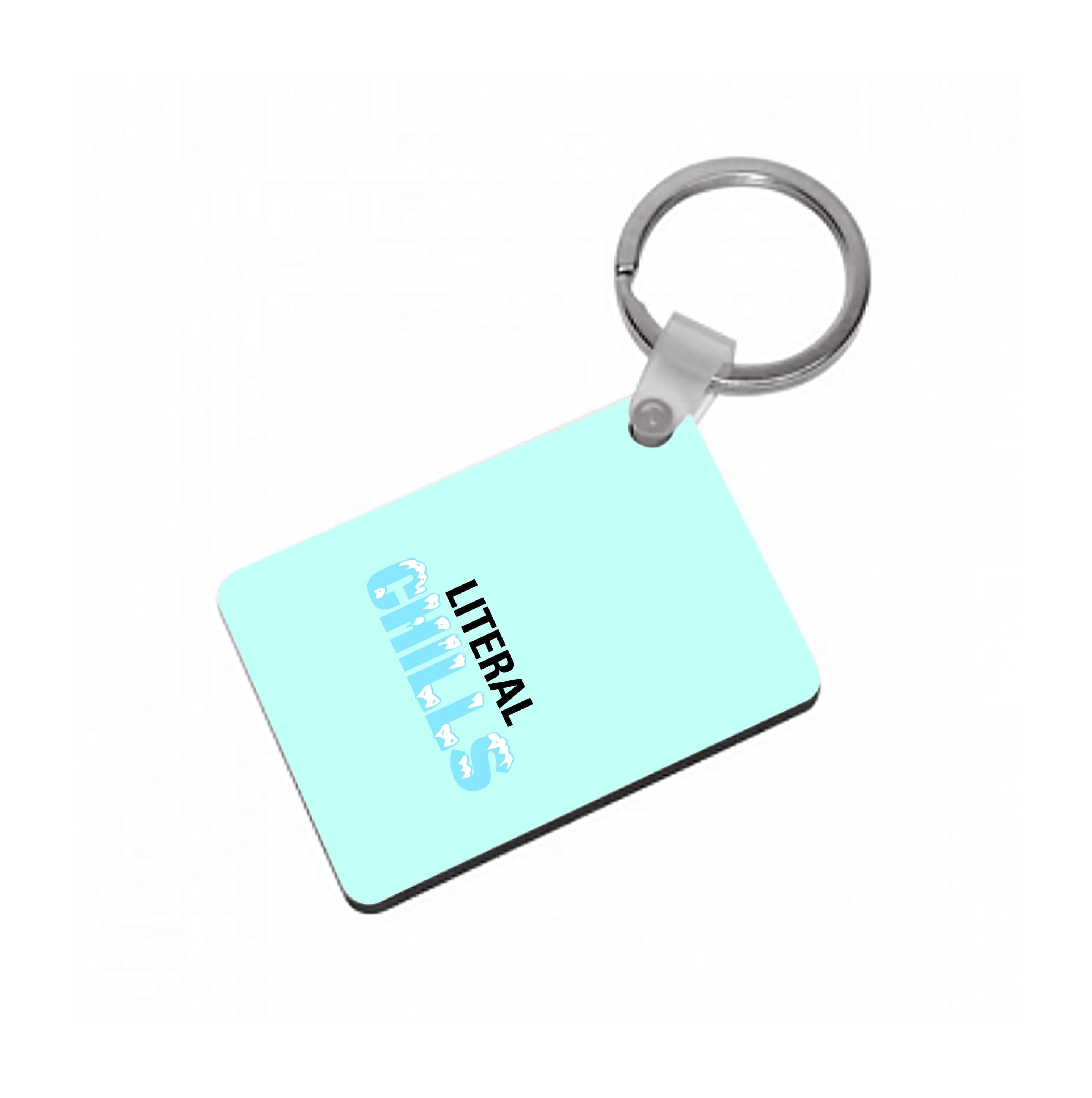 Literal Chills - B99 Keyring