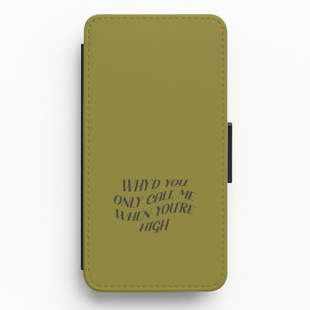 Call Me When You're High  Flip / Wallet Phone Case