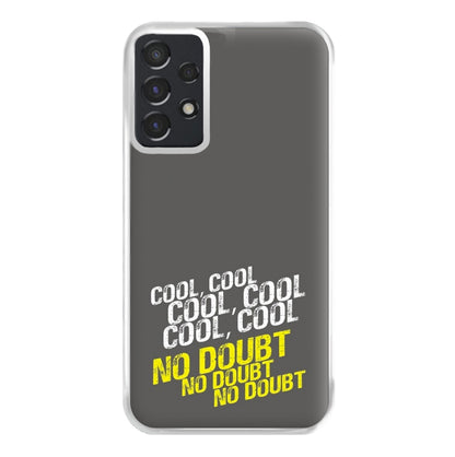 Cool Cool Cool No Doubt Grey - B99 Phone Case