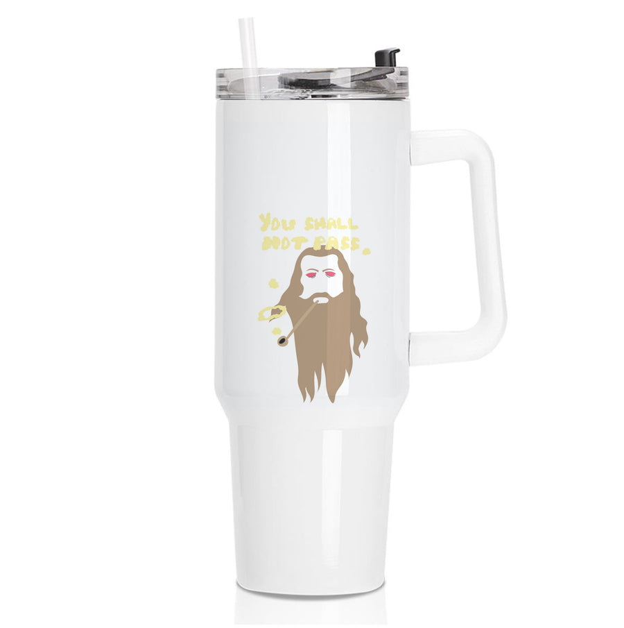 You Shall Not Pass - Lord Of The Rings Tumbler