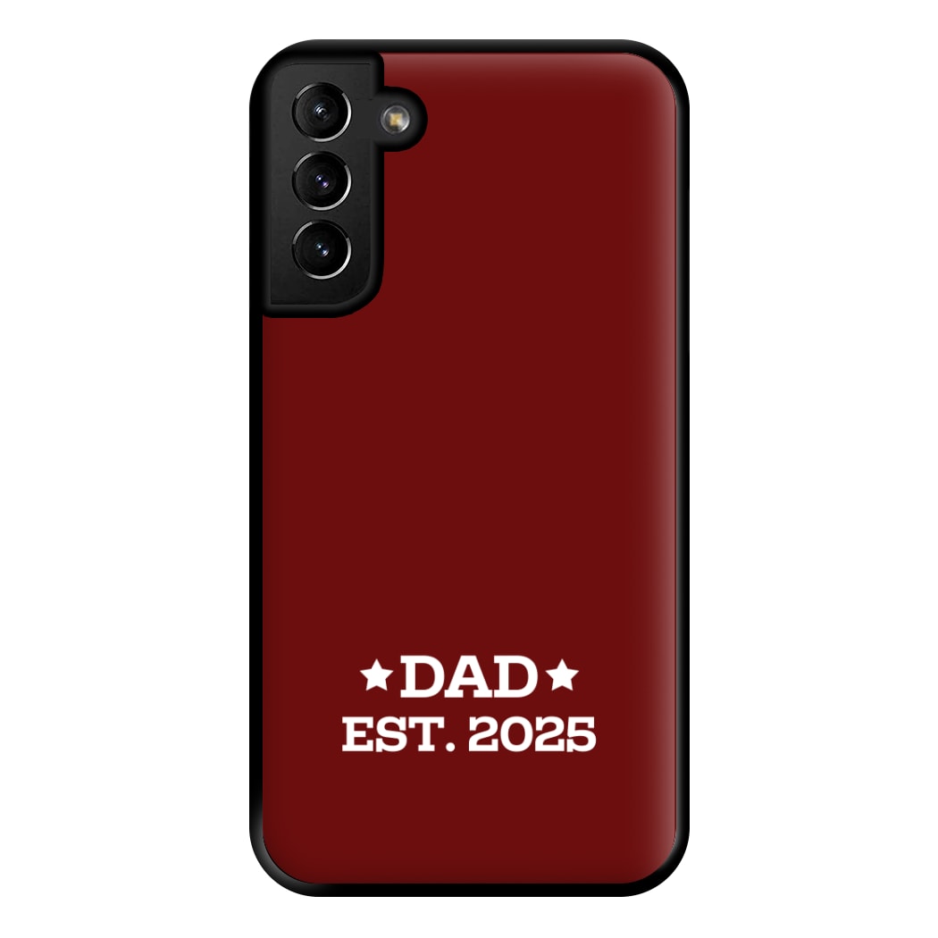 Dad Est 2025 Galaxy S21 Plus Case