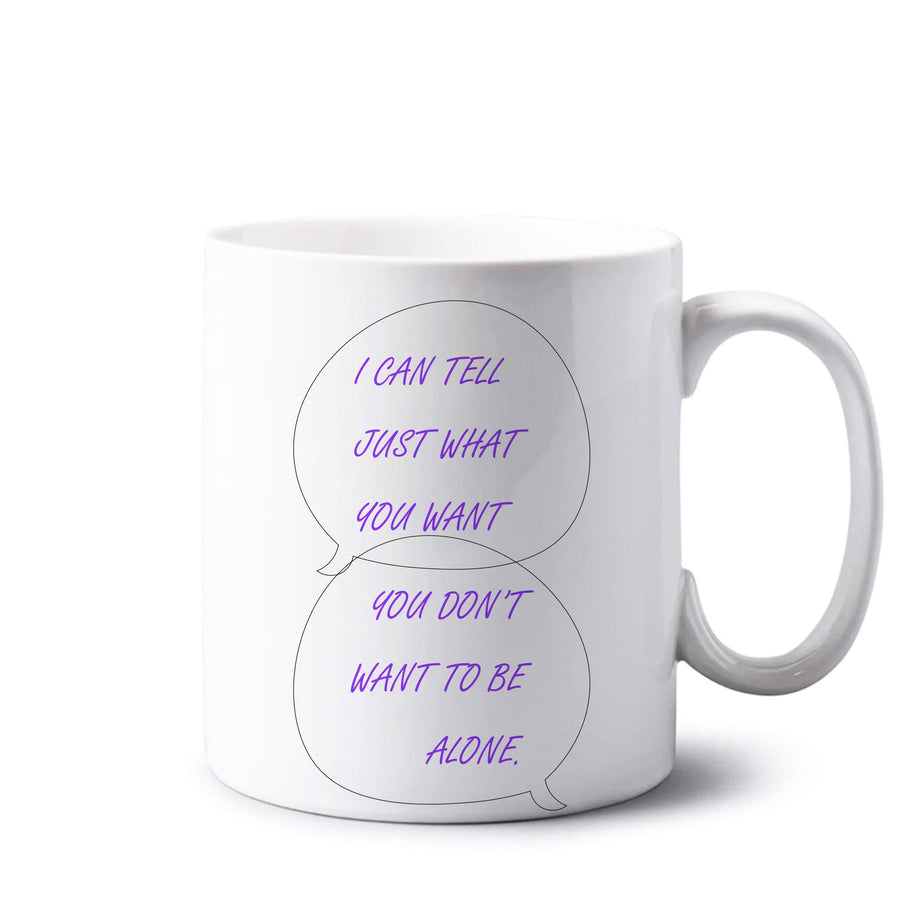 You Don't Want To Be Alone - Festival Mug