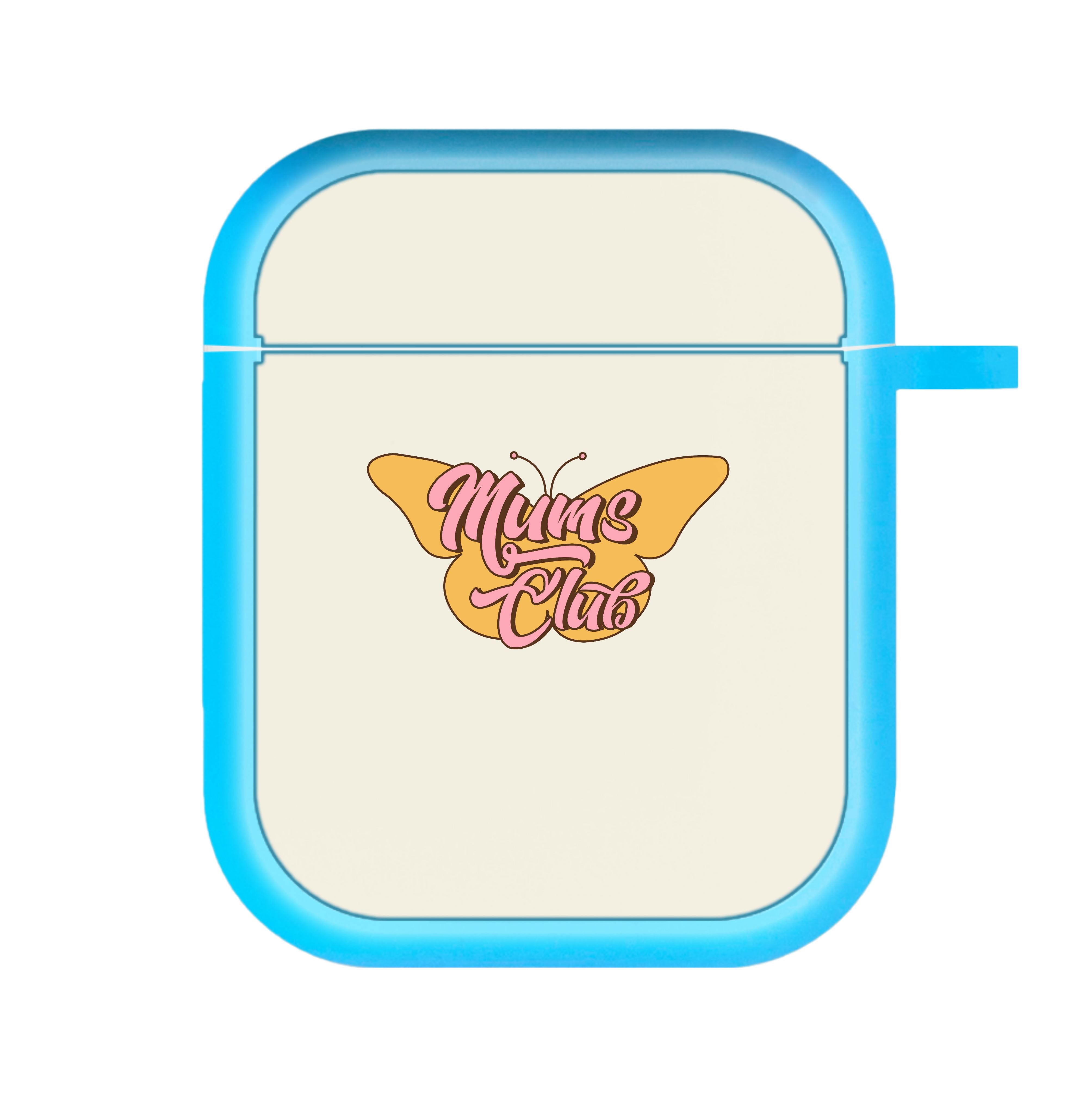 Mums Club - Mothers Day AirPods Case