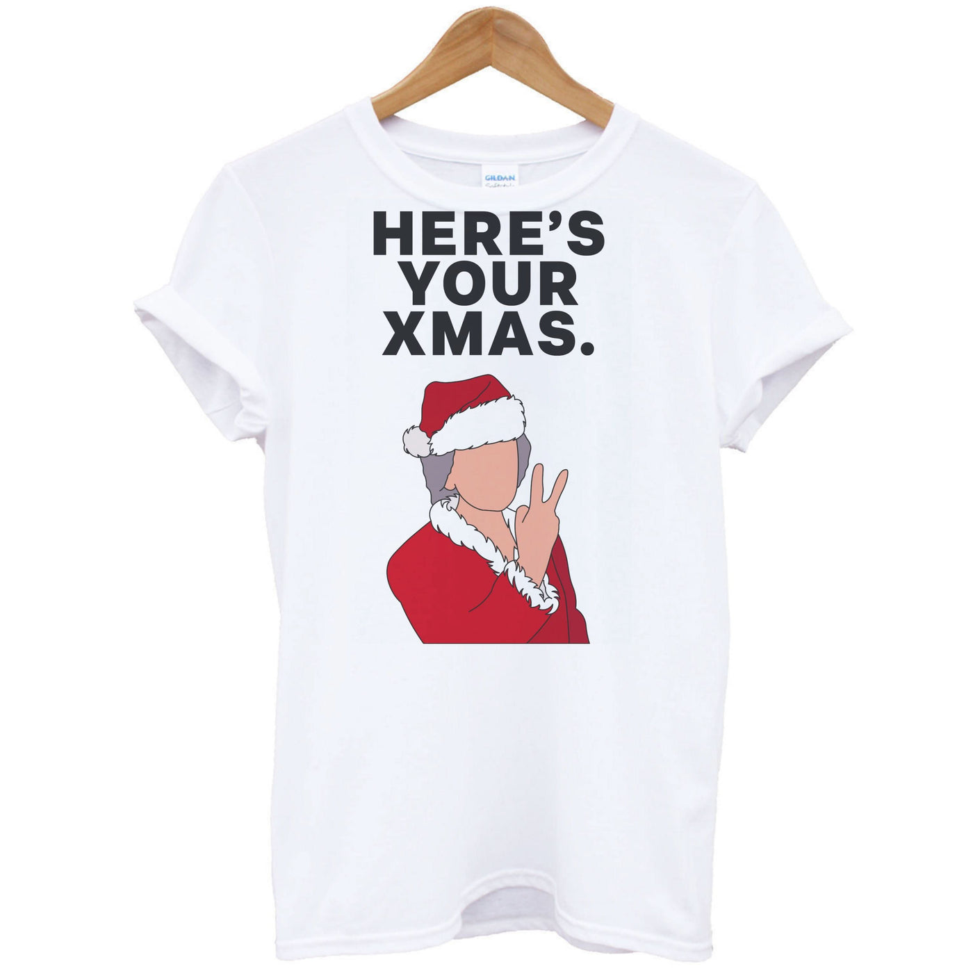 Here's Your Xmas T-Shirt