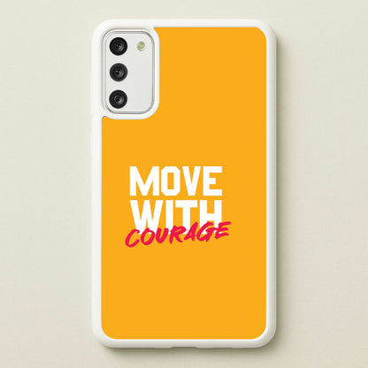 Move With Courage Galaxy A41 Case