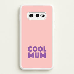 Cool Mum Galaxy S10e Case