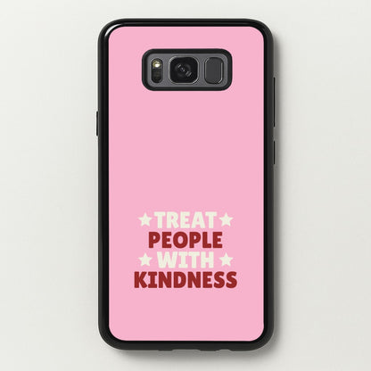 Treat People With Kindness Galaxy S8 Case