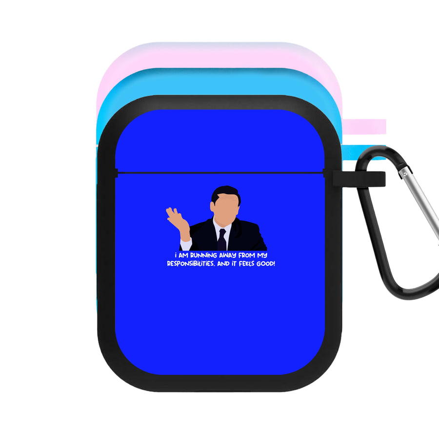 I Am Running Away From My Responsibilities - The Office AirPods Case