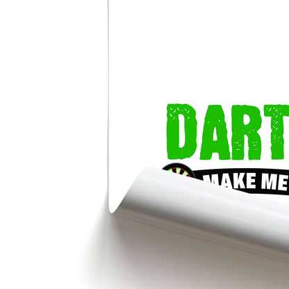 Darts Make Me Happy Poster