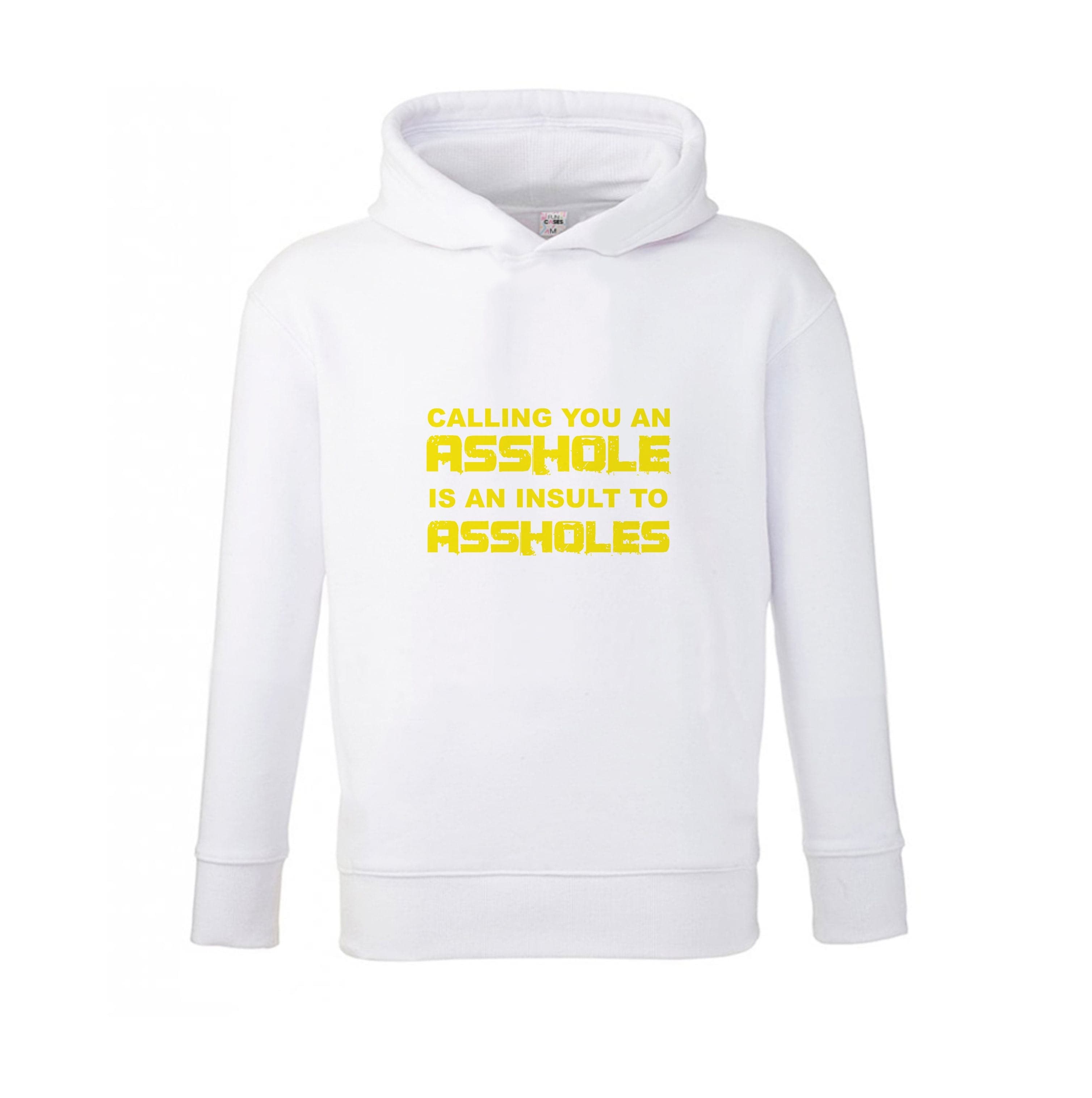 Calling You An A**hole Kids Hoodie