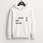 I Swear To God I'll Survive Kids Hoodie