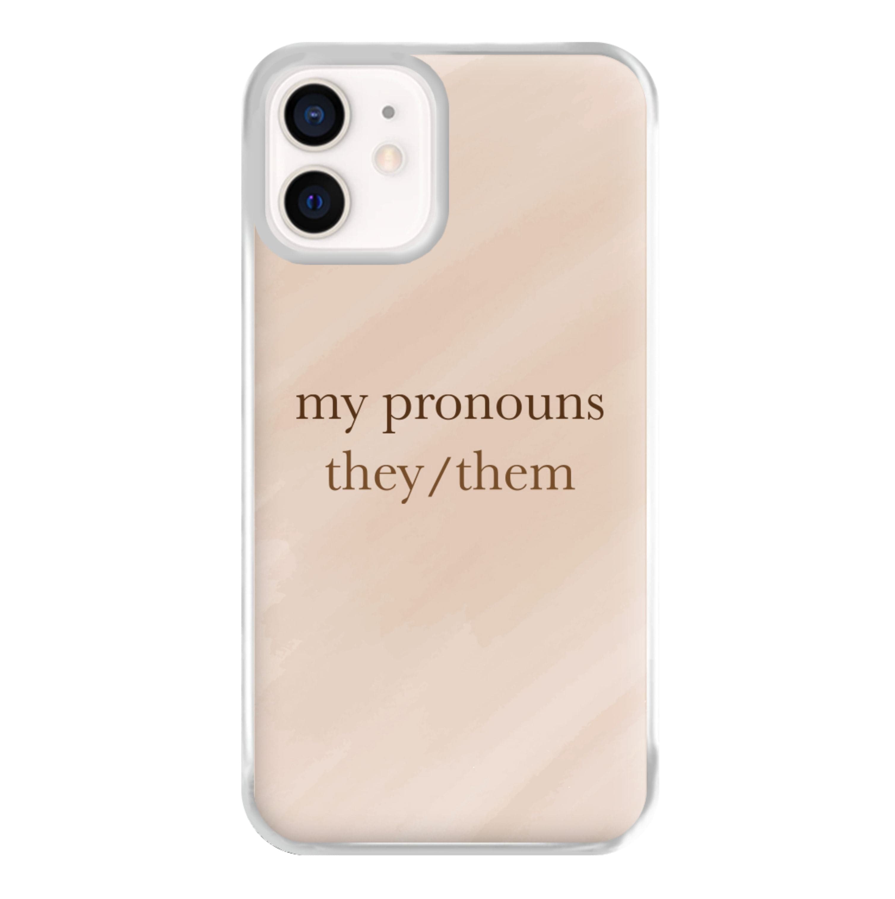 They & Them - Pronouns Phone Case