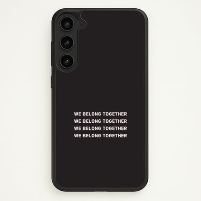 Belong Together Galaxy S23 Plus Case