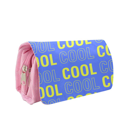 Cool Cool Cool - B99 Pencil Case