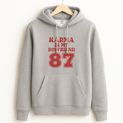 Karma Is My Boyfriend Unisex Grey Hoodie