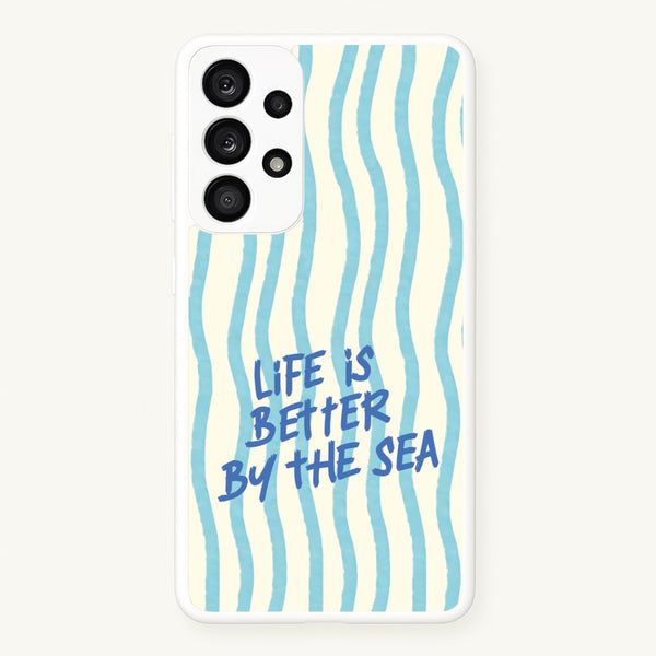 Better By The Sea Galaxy A53 Case