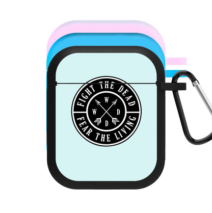 Fight The Dead, Fear The Living - TWD AirPods Case