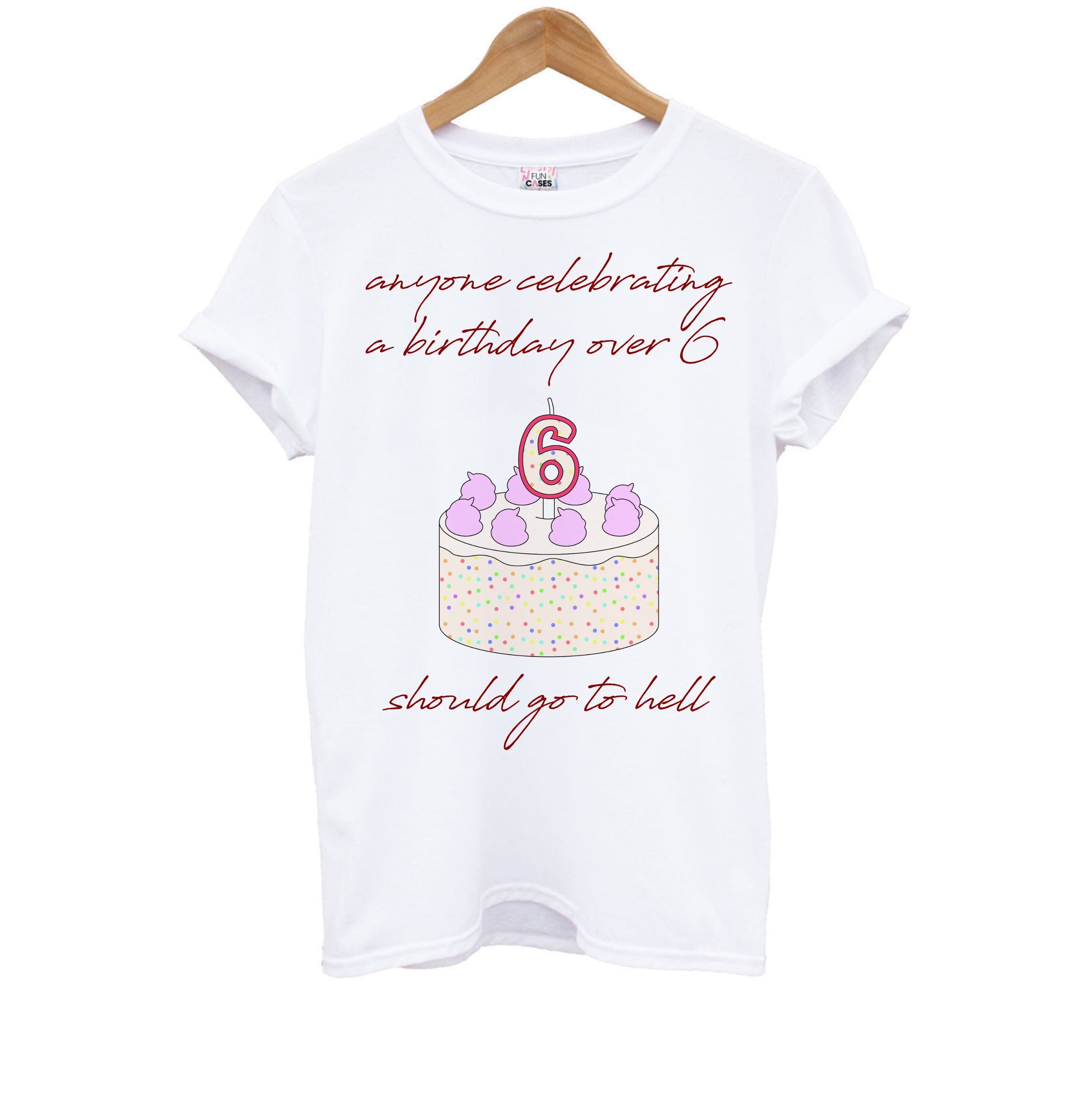 A Birthday Over 6 - B99 Kids T-Shirt