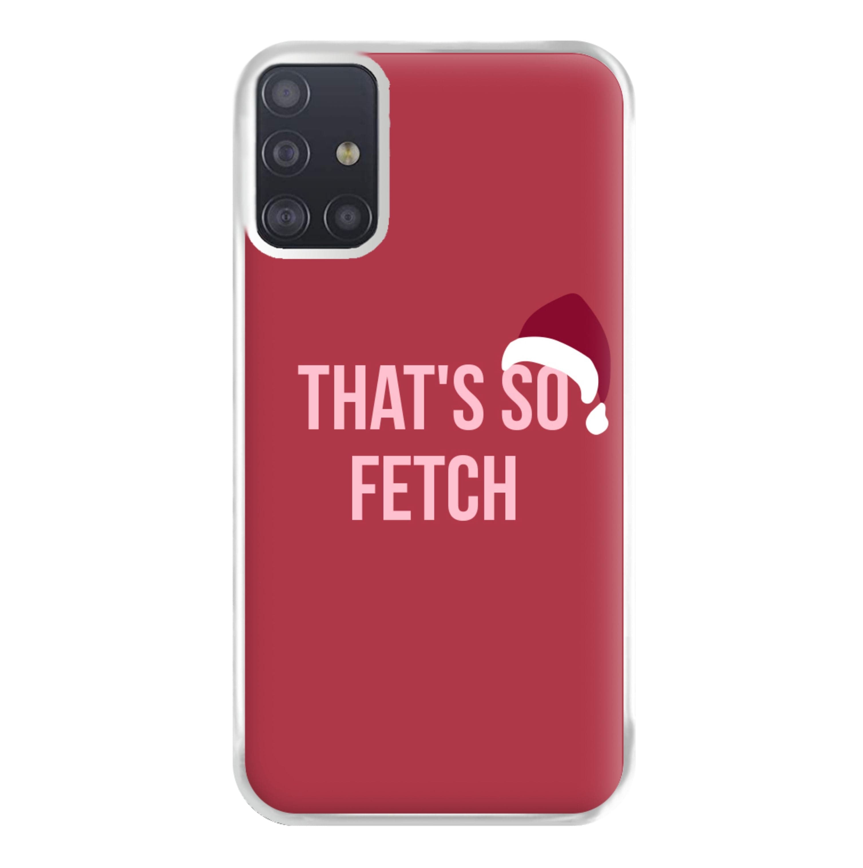 That's So Fetch - Christmas Meanies Phone Case