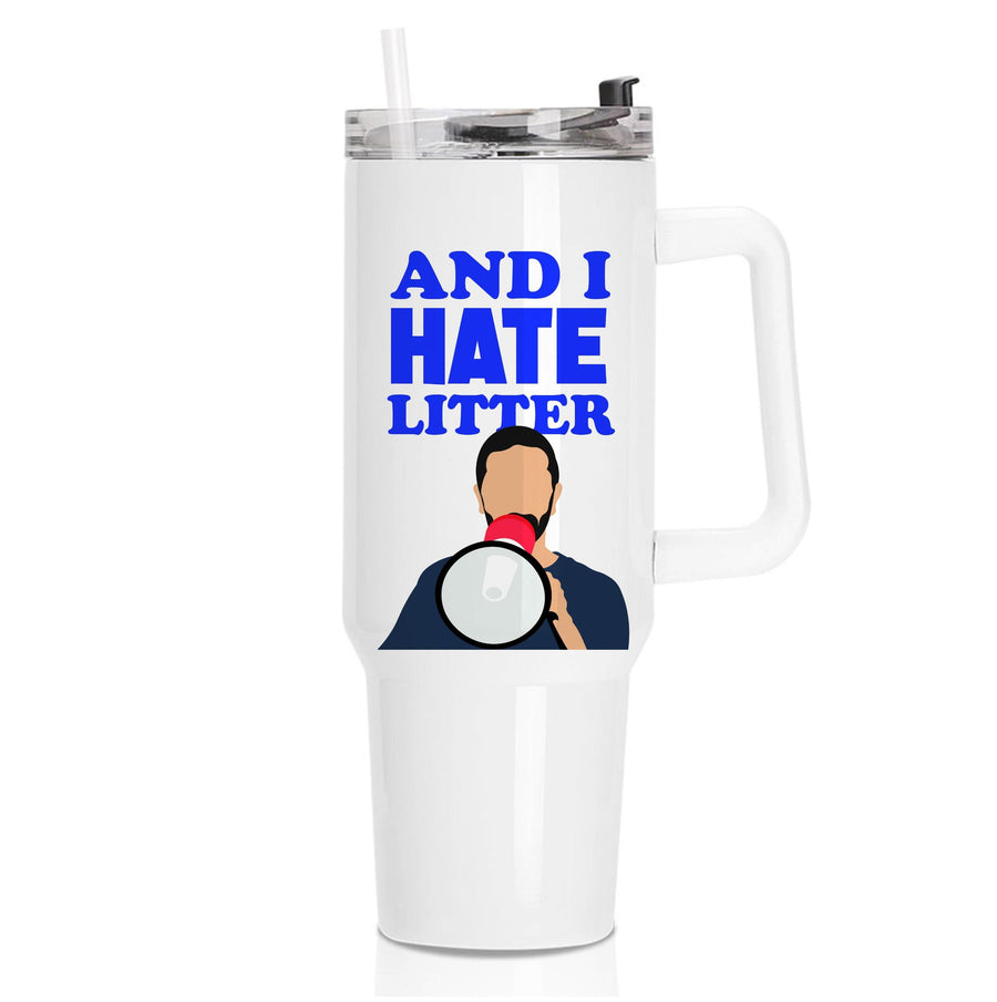 And I Hate Litter Tumbler