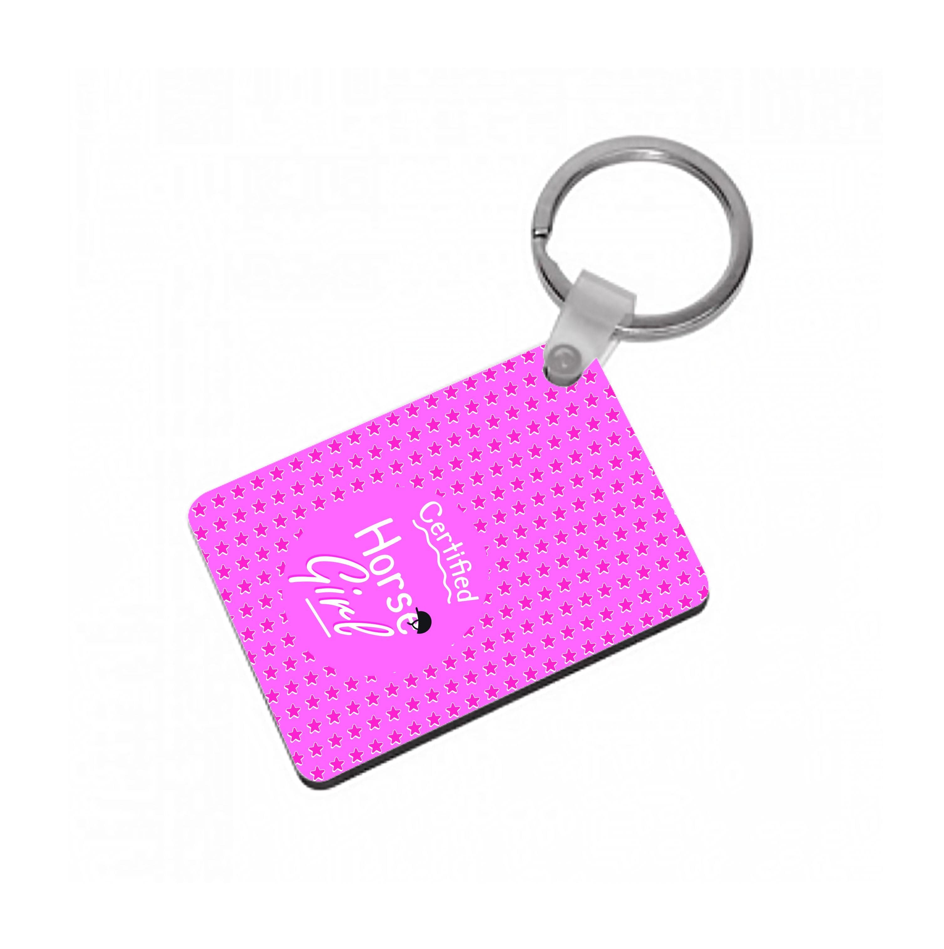 Certified Horse Girl - Horses Keyring