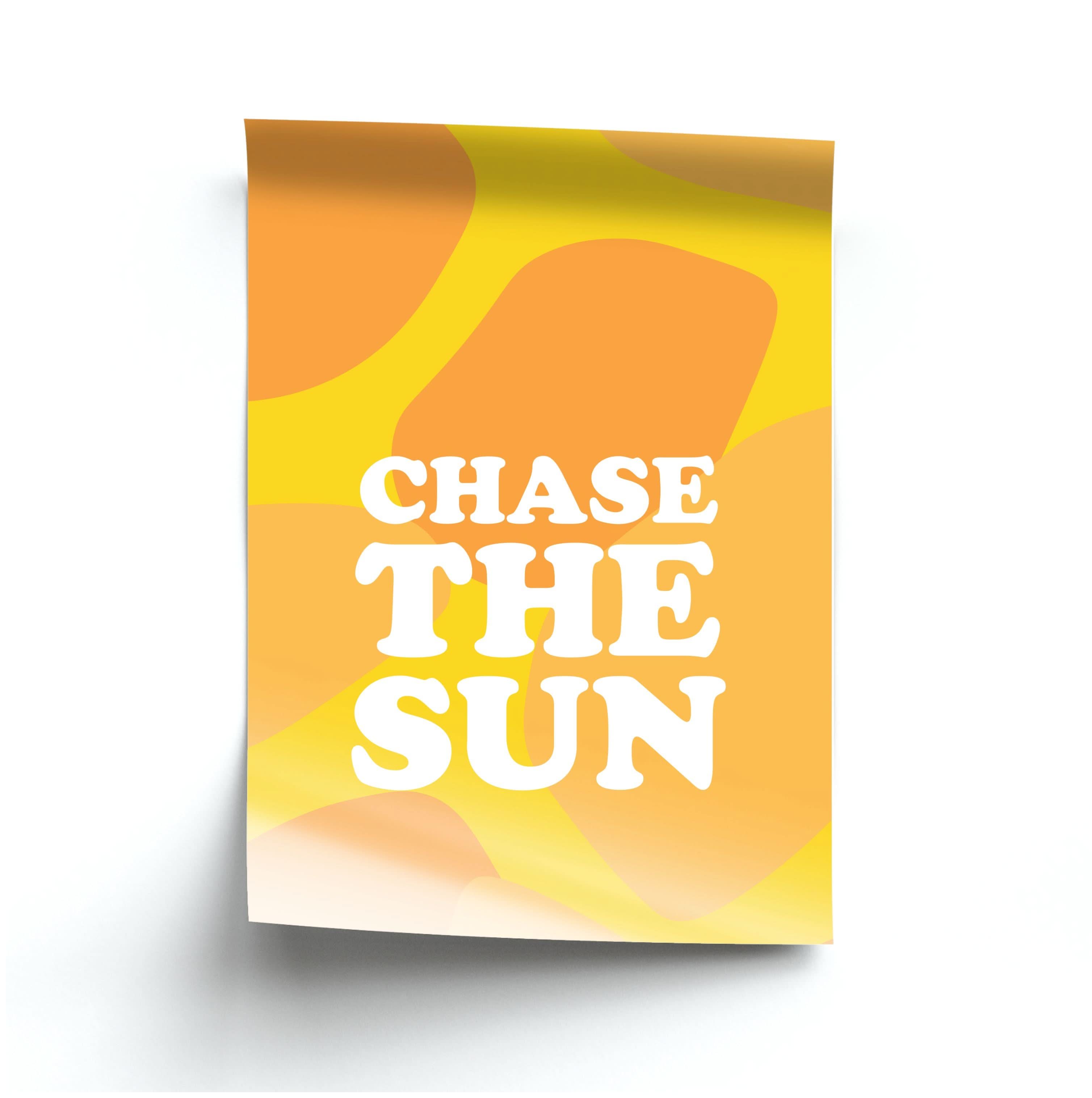 Chase The Sun Poster