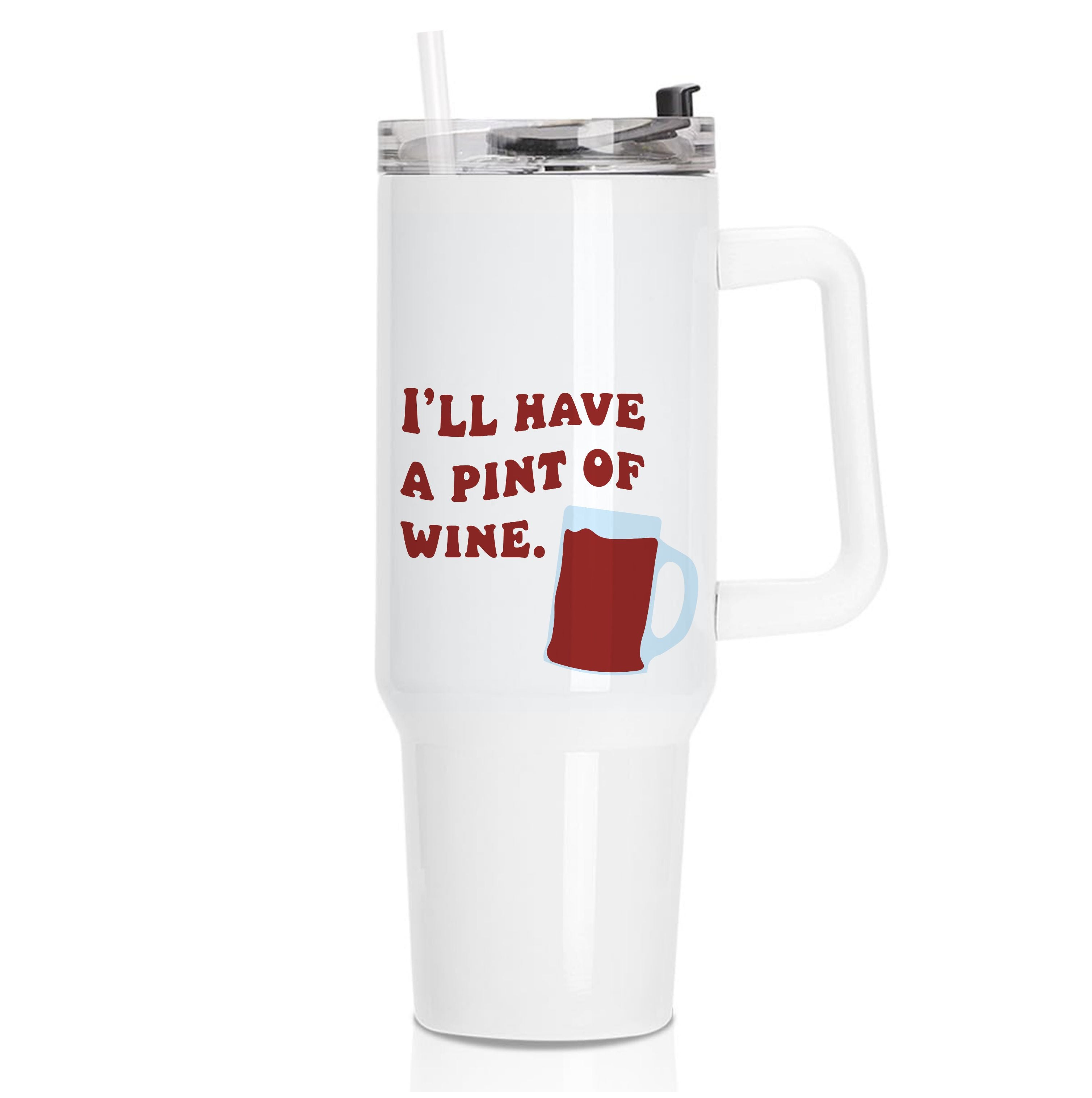 I'll Have A Pint Of Wine Tumbler